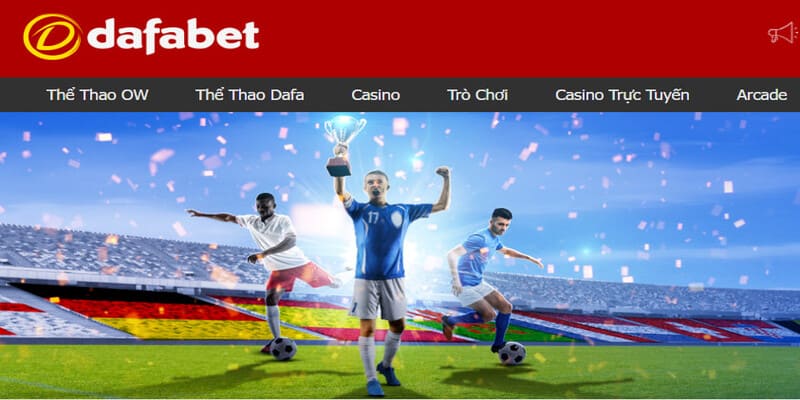 Sơ lược về Dafabet khuyến mãi 500k