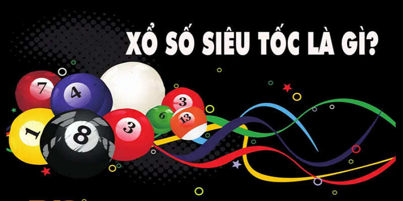 Tổng quan về cách chơi xổ số 1 phút